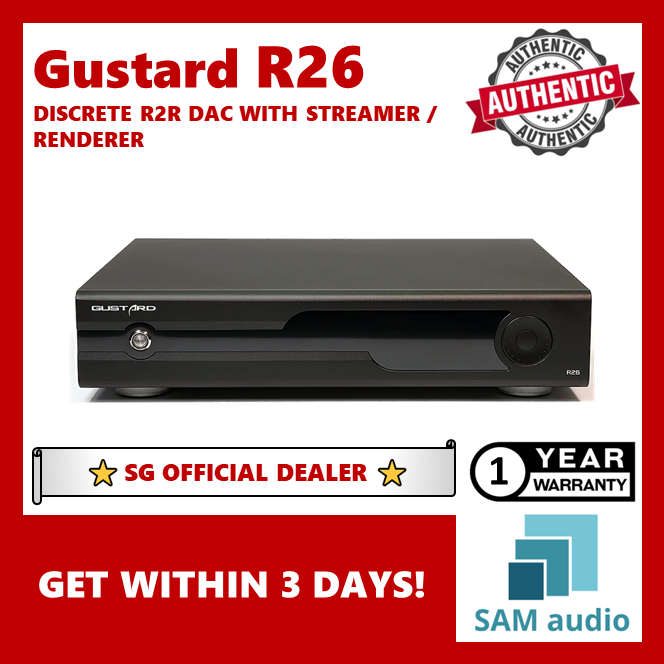 [?SG] GUSTARD R26 DISCRETE R2R DAC WITH STREAMER / RENDERER