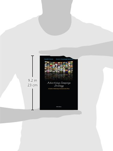 Advertising Campaign Strategy: A Guide to Marketing Communication Plans 5th Edition